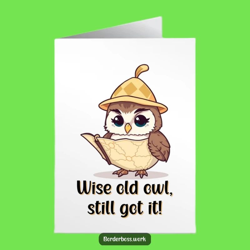 Free Printable Birthday Card: Vigilant Owl Hat Map Funny Downloadable Gift