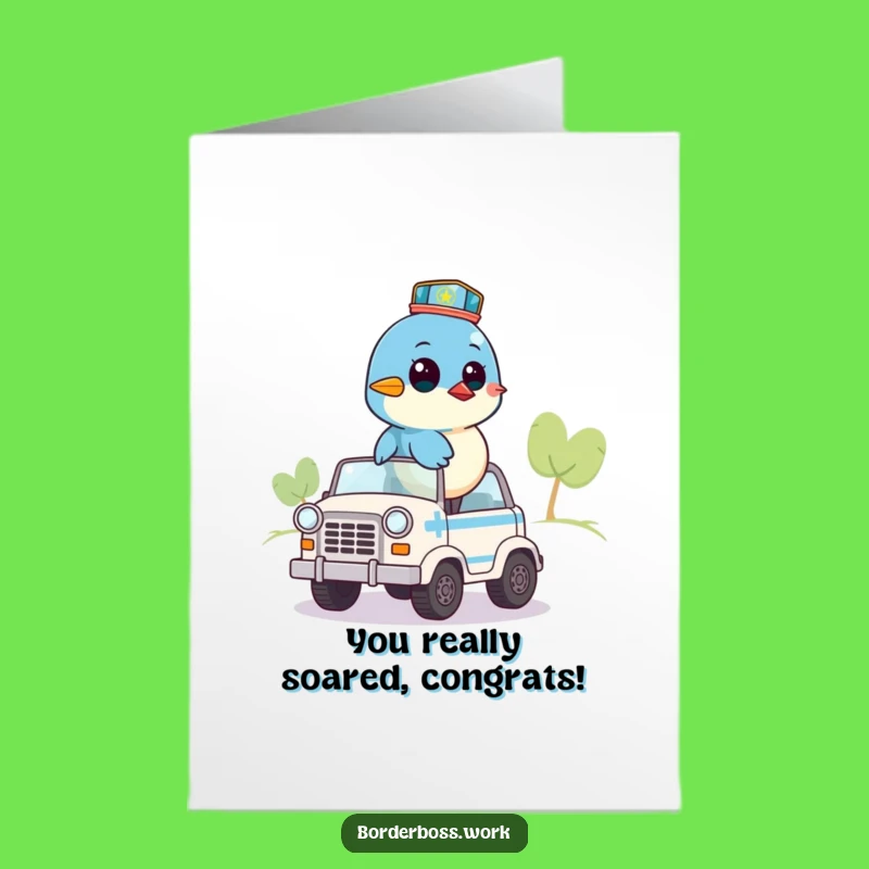 Free Printable Bluebird Congrats Card: Patrol Vehicle Humour Downloadable